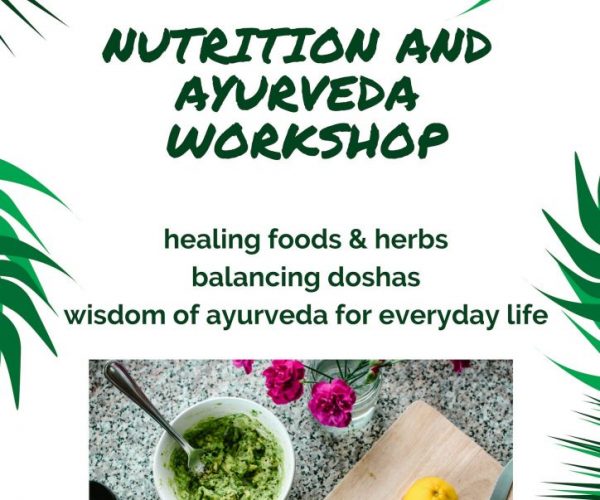 Nutrition & Ayurveda Workshop